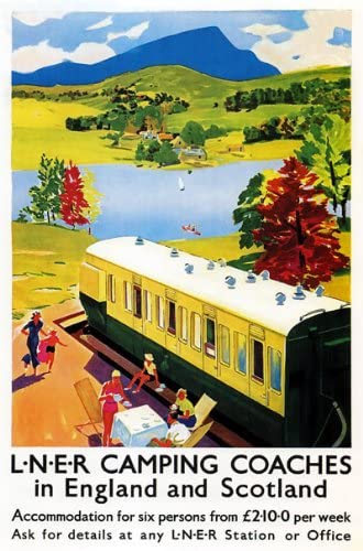 Vintage LNER Camping Coaches England Scotland Railway Poster Re-Print Reproduction Print